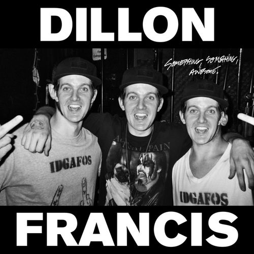 download Dillon Francis  Dill The Noise mp3 Single Tracks song 