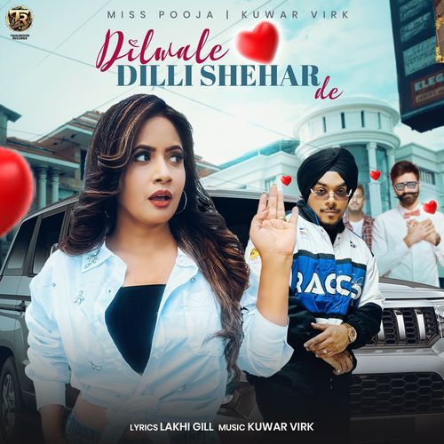 download Miss Pooja, Kuwar Virk  Dilwale Dilli Shehar De mp3 Single Tracks song 