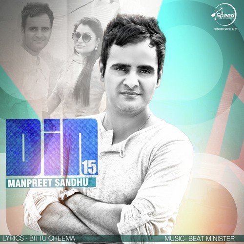 download Manpreet Sandhu  Din 15 mp3 Single Tracks song 