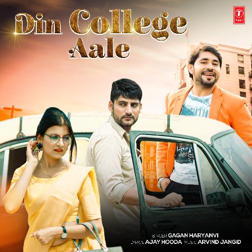 download Gagan Haryanvi, Arvind Jangid  Din College Aale mp3 Single Tracks song 