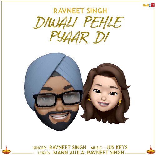 download Ravneet Singh  Diwali Pehle Pyaar Di mp3 Single Tracks song 