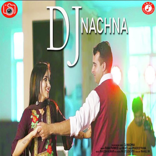 download Rana Parmod  Dj Nachna mp3 Single Tracks song 