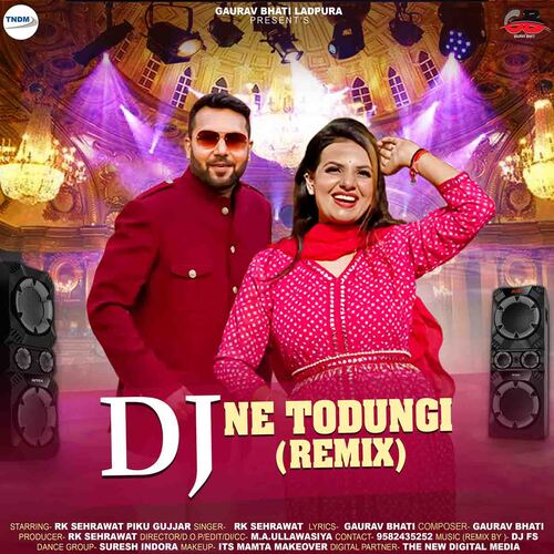 download RK Sehrawat  Dj Ne Todungi mp3 Single Tracks song 