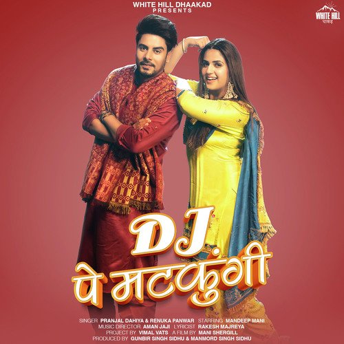 download Pranjal Dahiya  Dj Pe Matkungi mp3 Single Tracks song 