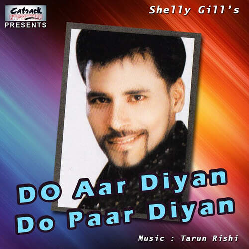 download Shelly Gill  Do Aar Diyan Do Paar Diyan mp3 Single Tracks song 