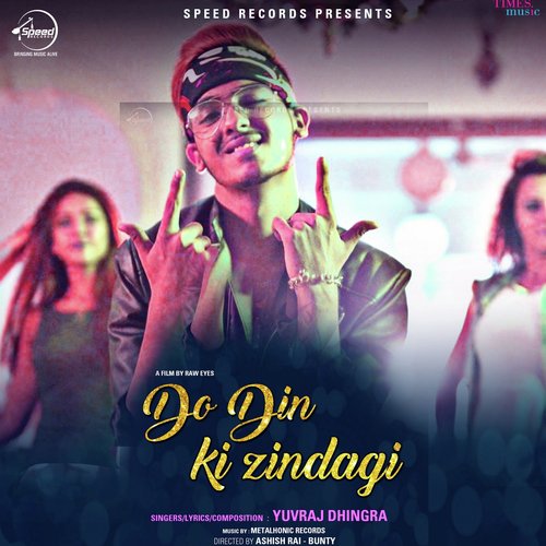 download Yuvraj Dhingra  Do Din Ki Zindagi mp3 Single Tracks song 