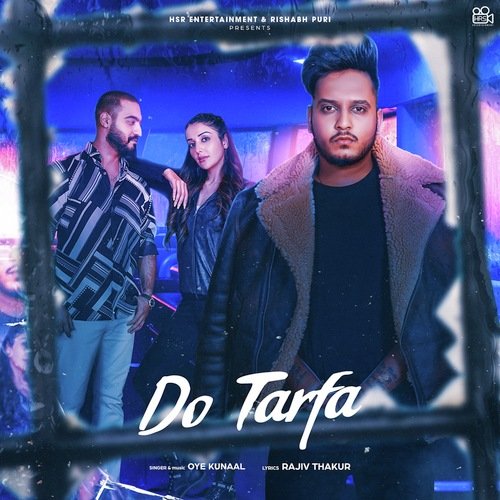 download Oye Kunaal  Do Tarfa mp3 Single Tracks song 