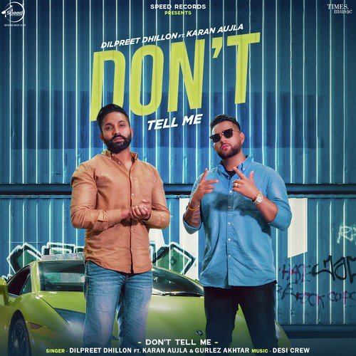 download Dilpreet Dhillon, Karan Aujla, Gurlej Akhtar  Don039t Tell Me mp3 Single Tracks song 