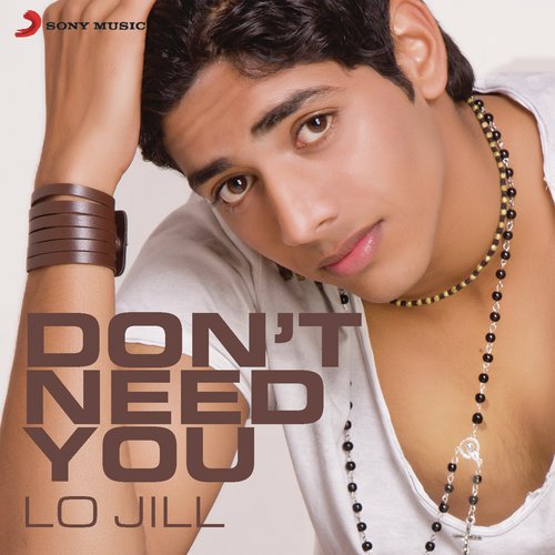 download Lo Jill  Dont Need You mp3 Single Tracks song 