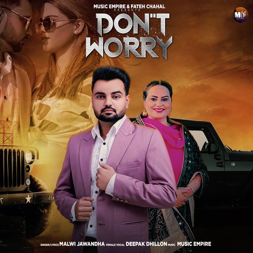 download Malwi Jawandha, Deepak Dhillon  Dont Worry mp3 Single Tracks song 