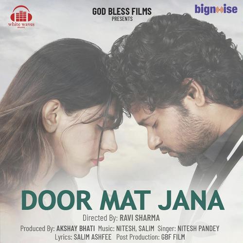 download Nitesh Pandey  Door Mat Jana mp3 Single Tracks song 