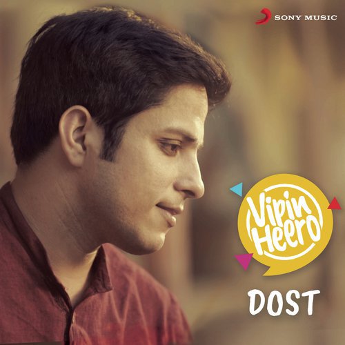 download Vipin Heero  Dost mp3 Single Tracks song 