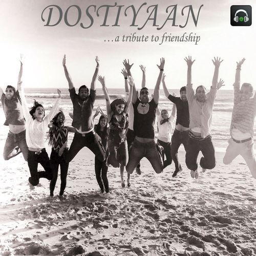 download   Dostiyaan mp3 Single Tracks song 