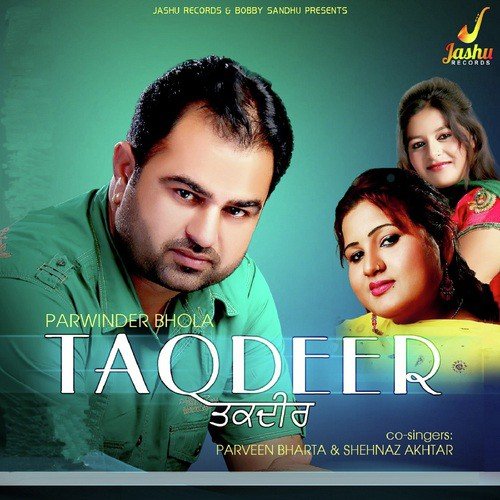 download Parwinder Bhola, Parveen Bharta, Shaehnaz Akhtar  Doulean Te Sher mp3 Single Tracks song 