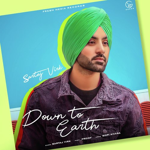 download Sartaj Virk  Down To Earth mp3 Single Tracks song 