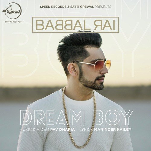 download Babbal Rai  Dream Boy mp3 Single Tracks song 