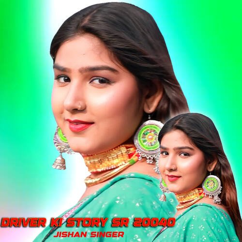 download Jishan Singer  Driver Ki Story SR 20040 mp3 Single Tracks song 