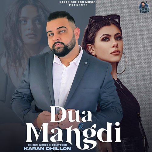 download Karan Dhillon, Nick Dhammu  Dua Mangdi mp3 Single Tracks song 