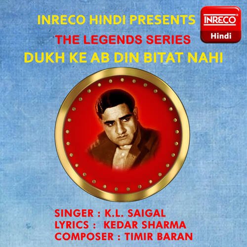 download K.L. Saigal  Dukh Ke Ab Din Bitat Nahi mp3 Single Tracks song 