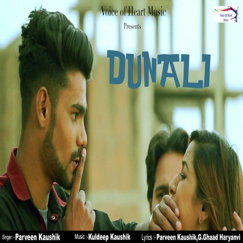 download Parveen Kaushik  Dunali mp3 Single Tracks song 