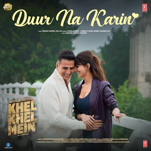 download Tanishk Bagchi, Vishal Mishra, Kumaar, Zahrah S Khan, Nabeel Shaukat Ali, Saji Ali, Khadim Hussain  Duur Na Karin (From "Khel Khel Mein") mp3 Single Tracks song 