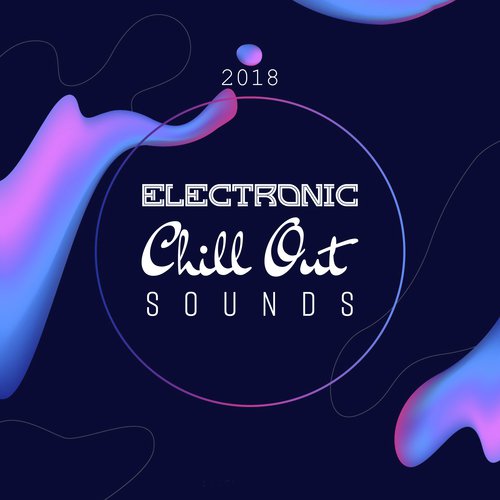 download The Best Of Chill Out Lounge  Easy Electronic Songs mp3 Single Tracks song 