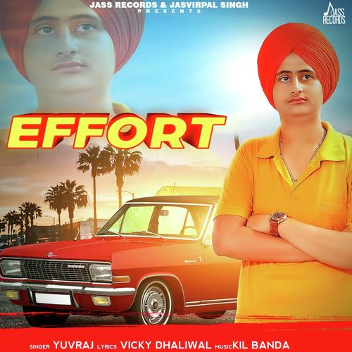 download Yuvraj  Effort mp3 Single Tracks song 