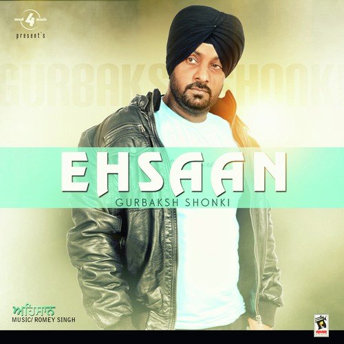 download Gurbaksh Shonki  Ehsaan mp3 Single Tracks song 