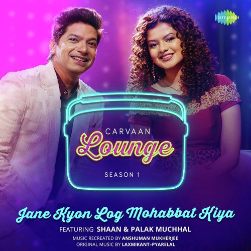 download Jonita Gandhi, Animesh Sarma  Ehsan Tera Hoga Mujh Par Carvaan Lounge mp3 Single Tracks song 