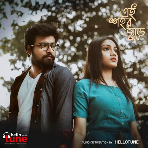 download Ananta Layek  Ei Sohor Jure mp3 Single Tracks song 