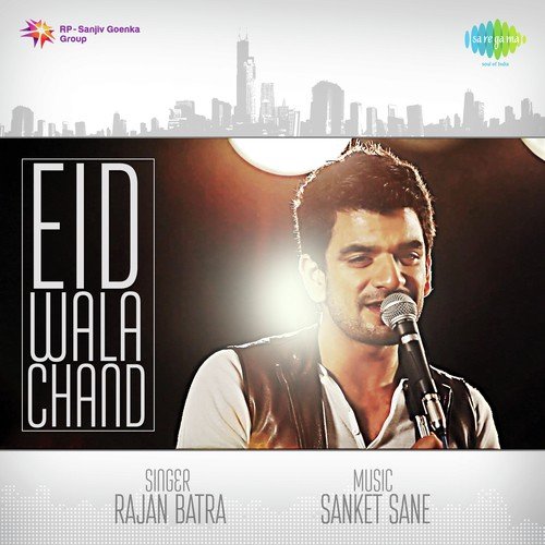 download Rajan Batra  Eid Wala Chand mp3 Single Tracks song 