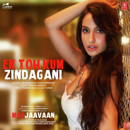 download Neha Kakkar, Yash Narvekar, Tanishk Bagchi  Ek Toh Kum Zindagani mp3 Single Tracks song 