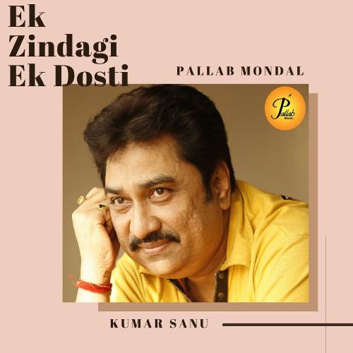 download Kumar Sanu  Ek Zindagi Ek Dosti mp3 Single Tracks song 