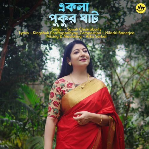 download Sonali Chakraborty  Ekla Pukur Ghat mp3 Single Tracks song 