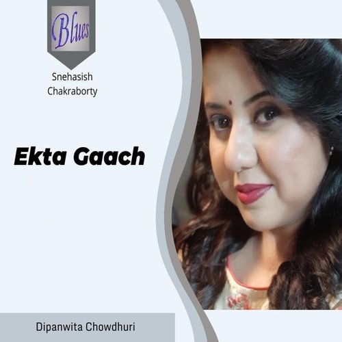 download Dipanwita Choudhury  Ekta Gaach mp3 Single Tracks song 