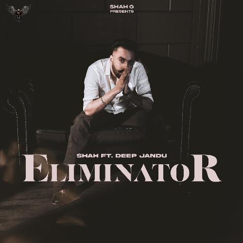 download Shah, Deep Jandu  Eliminator mp3 Single Tracks song 