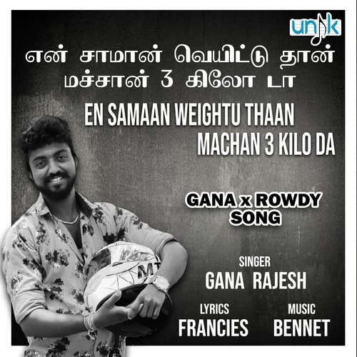 download   En Samaan Weightu Thaan Machan 3 Kilo Da mp3 Single Tracks song 