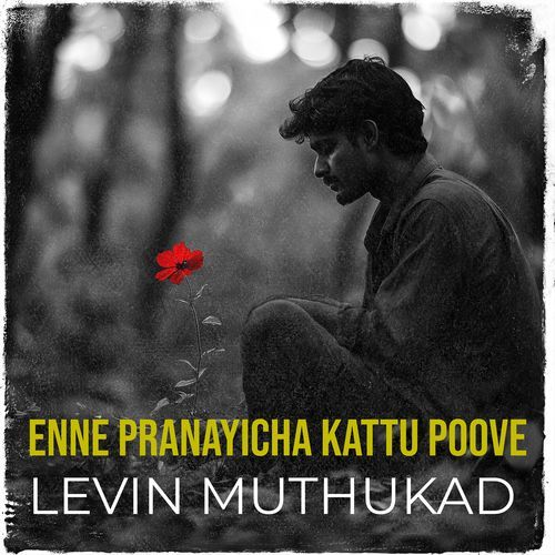 download Levin Muthukad  Enne Pranayicha Kattu Poove mp3 Single Tracks song 