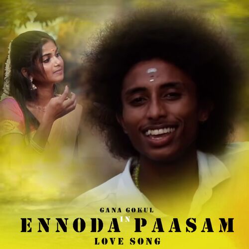 download   Ennoda Paasam mp3 Single Tracks song 