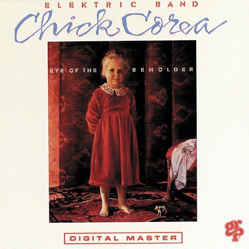 download Chick Corea Elektric Band  Eternal Child mp3 Single Tracks song 