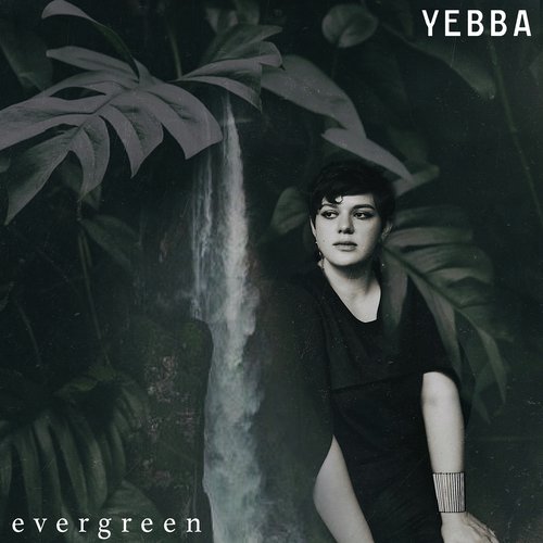 download YEBBA  Evergreen mp3 Single Tracks song 