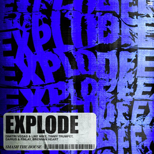 download Dimitri Vegas, Like Mike, Timmy Trumpet, Darius & Finlay  Explode mp3 Single Tracks song 