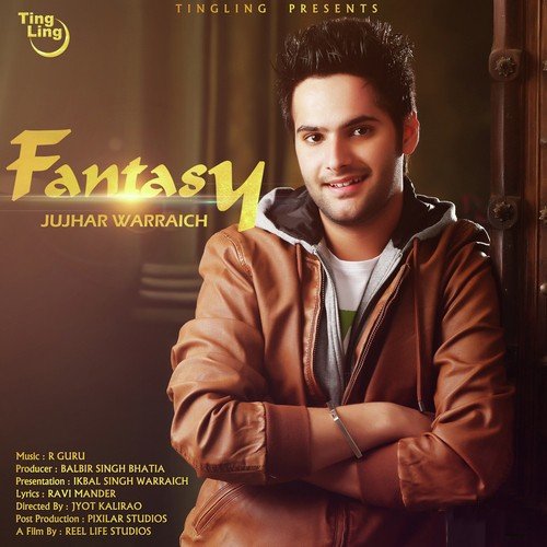 download Jujhar Warraich  Fantasy mp3 Single Tracks song 