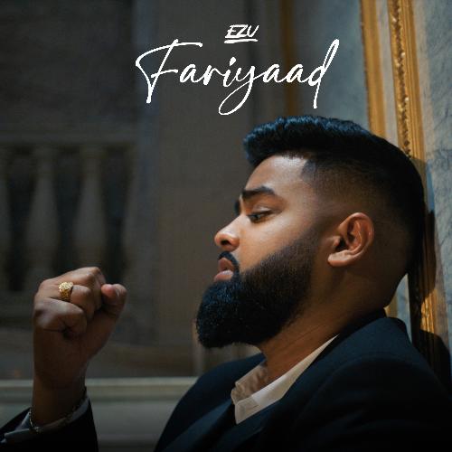 download Ezu  Fariyaad mp3 Single Tracks song 