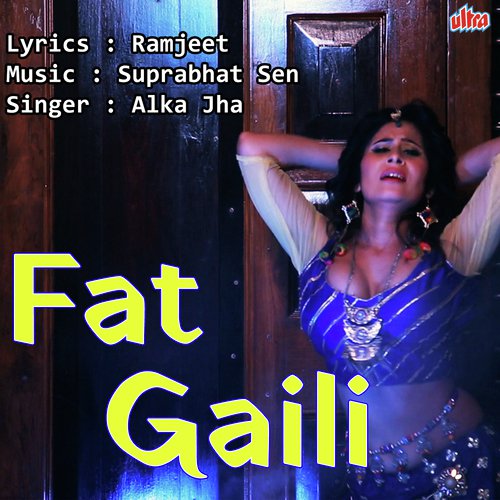 download Alka Jha  Fat Gaili mp3 Single Tracks song 