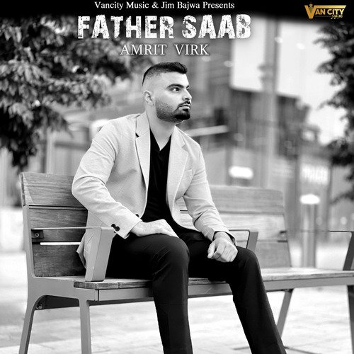 download Amrit Virk  Father Saab mp3 Single Tracks song 