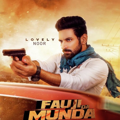 download Lovely Noor  Fauji Da Munda mp3 Single Tracks song 