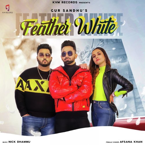 download Gur Sandhu, Afsana Khan  Feather White mp3 Single Tracks song 