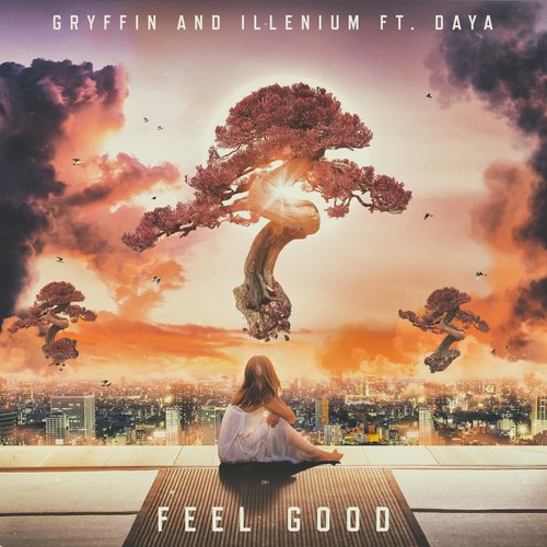 download Gryffin, Illenium, Daya  Feel Good mp3 Single Tracks song 