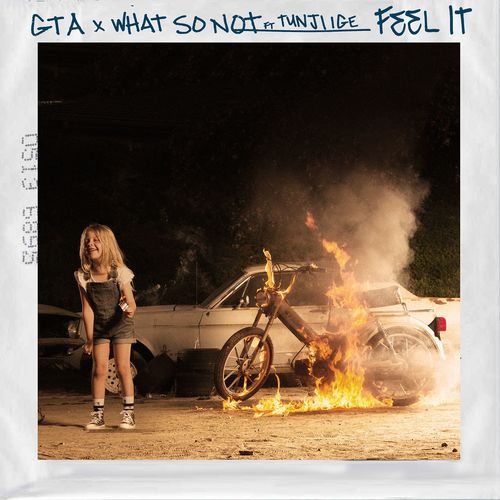 download Gta, What So Not, Tunji Ige  Feel It mp3 Single Tracks song 